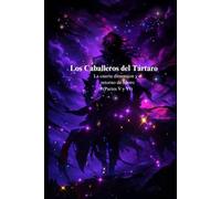 Los Caballeros del Tártaro (La cuarta dimensión y el regreso de Sporo): Partes V y VI