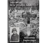 Los caídos de la División Azul