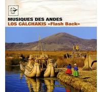 Los Calchakis & Andes - Flash Back