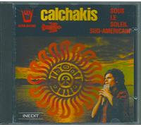 Los Calchakis - Calchakis:Sotto Il Sole Sudamer.(Vol.10)