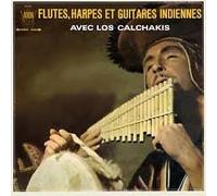 Los Calchakis - Flutes, harpes et guitares indiennes / Vinyl record [Vinyl-LP]