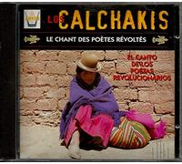 Los Calchakis - Le Chant des Poetes Revoltes