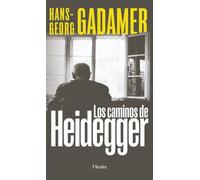 Los caminos de Heidegger (fuera de colección)