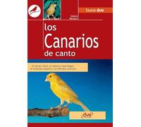 Los canarios de canto: El harzer roller, el malinois waterslager, el timbrado español y los híbridos cantores