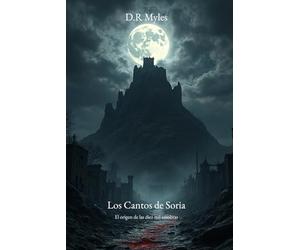 Los Cantos de Soria: El origen de las diez mil sombras