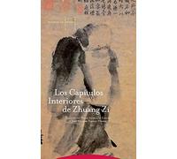 Los Capitulos Interiores de Zhuang Zi (Pliegos de Oriente)