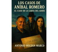 LOS CASOS DE ANÍBAL ROMERO: El caso de la carta del adiós