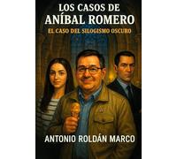 LOS CASOS DE ANÍBAL ROMERO: El caso del silogismo oscuro