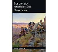 Los cautivos: Y otros relatos del Oeste (Frontera)