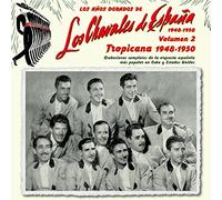 Los Chavales de Espana - Los Anos Dorados Vol 2: Tropicana 1948-1950