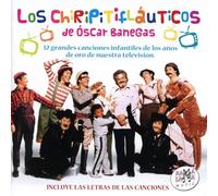 Los Chiripitifaluticos de Oscar Banegas - 32 Grandes Canciones Infantiles