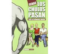 Los chulos pasan pero las hermanas quedan / The Pimps Pass but Sisters stay