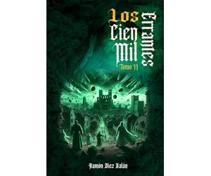Los cien mil errantes: Tomo 2: Saga de fantasía medieval