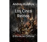 Los Cinco Reinos: El Eco de las Coronas