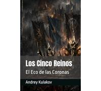 Los Cinco Reinos: El Eco de las Coronas