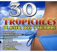 Los Cisnes De Sinaloa - 30 Tropicales De Ayer, Hoy Y Siempre