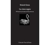 Los cisnes negros: 1128 (Visor de Poesía)