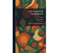 Los Clasicos Olvidados: Ruperto De Nola Libro De Guisados