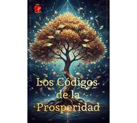 Los Códigos de la Prosperidad