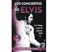 Los Conciertos de Elvis 2 - Las Vegas enero/febrero 1970