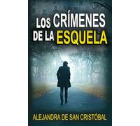 Los crímenes de la esquela: Thriller psicológico, misterio y suspense.