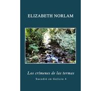 Los crímenes de las termas (Sucedió en Galicia)