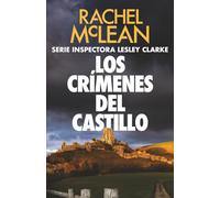 Los crímenes del castillo (Inspectora Lesley Clarke)