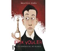Los Crimenes del Ray Blanco: 1 (ERIK VOGLER)