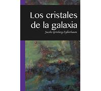 Los Cristales de la Galaxia