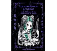 Los cuadernos olvidados de la Biblioteca de los Senderos que se Borran (La Cuentería)
