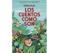 Los Cuentos Como Son / Just So Stories (Colección Alfaguara Clásicos)