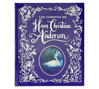 Los Cuentos de Hans Christian Andersen / Hans Christian Andersen Stories (Spanish Edition)