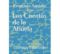 Los Cuentos de la Abuela: Cuentos Infantiles