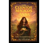 LOS CUENTOS MÁGICOS DE ANNA: Anna y la Moneda de Tres Caras