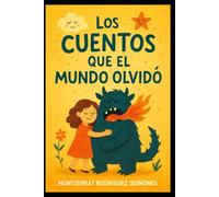 Los cuentos que el mundo olvidó