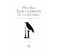 Los cuervos & la infamia (OXEDA | Poesía)