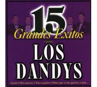 Los Dandys - 15 Grandes Exitos