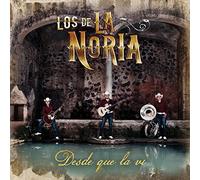 Los De La Noria - Desde Que La Vi