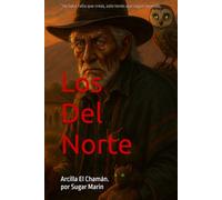 Los Del Norte: Arcilla El Chamán