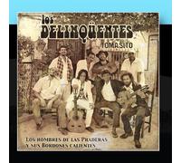 Los Delinqüentes y Tomasito - Los Hombres De Las Praderas Y Sus Bordones Calientes