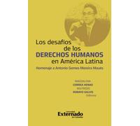 Los Desafios de los derechos humanos en América Latina.: Homenaje a Antonio Gomes Moreira Maués