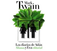 Los diarios de Adán y Eva / Extracts from Adam's Diary, Eve's Diary (El libro de bolsillo - Bibliotecas de autor - Biblioteca Twain)