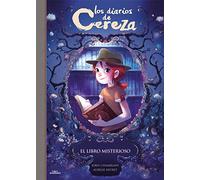 Los diarios de Cereza 2 - El libro misterioso