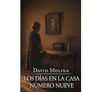 Los Días En La Casa Número Nueve