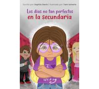 Los Días no tan Perfectos en la Secundaria: Libro ilustrado a todo color