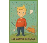 LOS DIENTES DE GUILLE