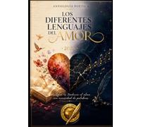 LOS DIFERENTES LENGUAJES DEL AMOR: Amar es traducir el alma sin necesidad de palabras.