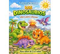Los Dinosaurios (Colorea y Aprende)