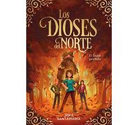 Los Dioses del Norte. El Linaje Perdido / The Gods of the North. the Lost Lineage: 3