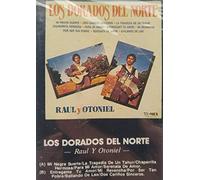 Los Dorados Del Norte - Raul y Otoniel